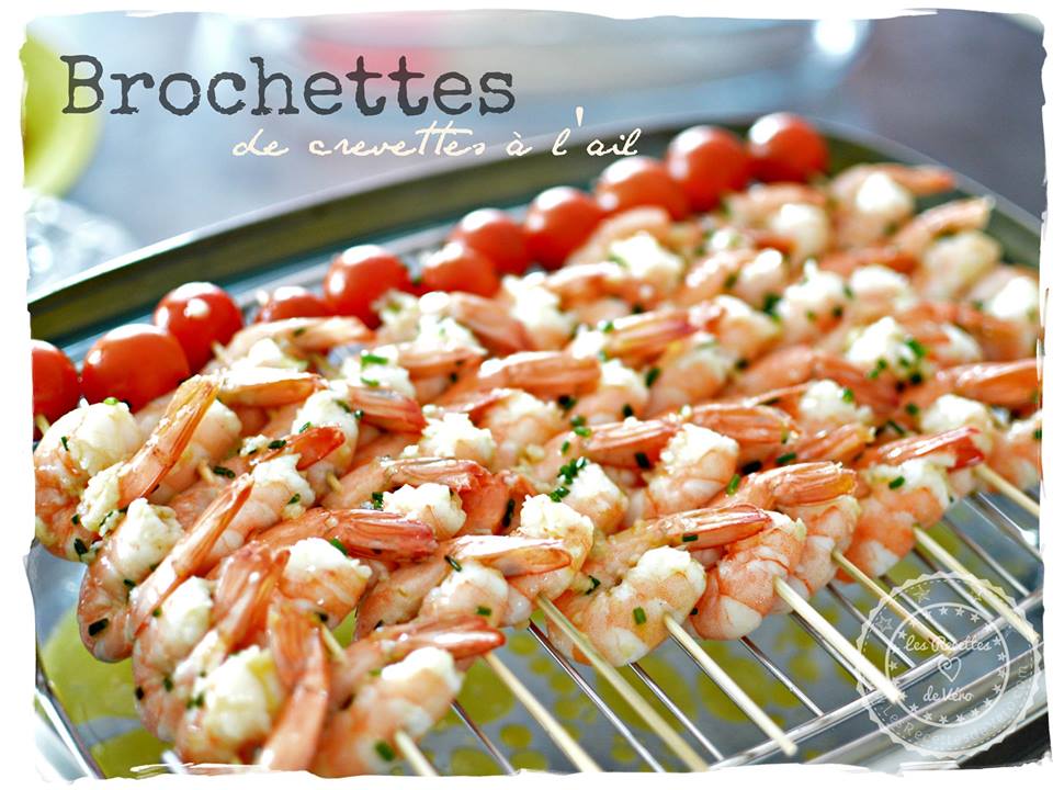 Les brochettes de crevettes à l'ail de Véronique.